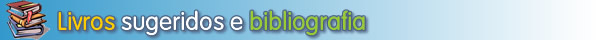 Livros sugeridos e bibliografia - Matem�tica, Estat�stica e Mat. Financeira