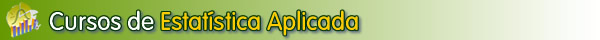 Cursos de Estat�stica Aplicada
