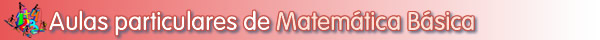 Professor particular de Matemática Básica