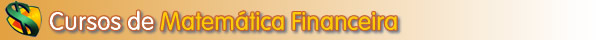 Cursos de Matemática Financeira