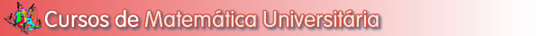 Cursos em Matemática Universitária